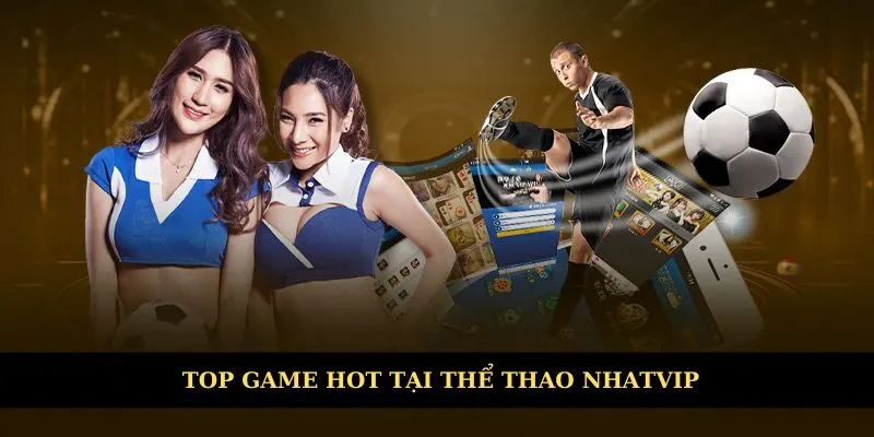 Top game phong phú tại sảnh game thể thao